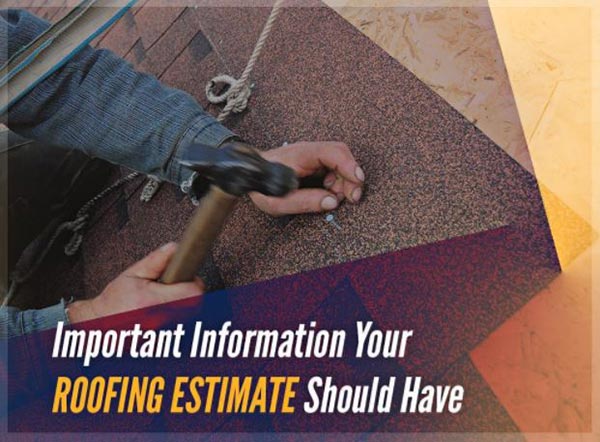 Important Information Your Roofing Estimate Should Have